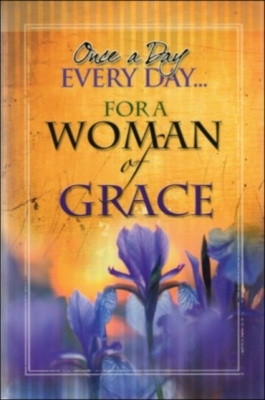 Once a Day Every Day... For a Woman of Grace